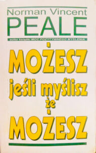 Możesz jeśli myślisz że możesz | Wartości i przekonania