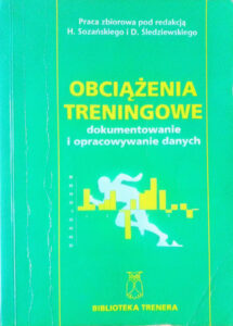 Obciążenia treningowe - dokumentowanie i opracowywanie danych | Pasja Ruchu