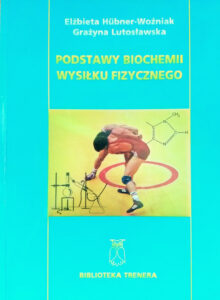 Podstawy biochemii wysiłku fizycznego | Pasja Ruchu