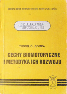 Cechy biomotoryczne i metodyka ich rozwoju | Metodyka i zasób ćwiczeń