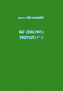 Ku zdrowej przyszłości | Misja i tożsamość