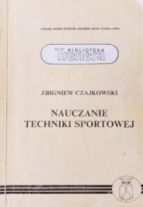 Nauczanie techniki sportowej | Metodyka i zasób ćwiczeń