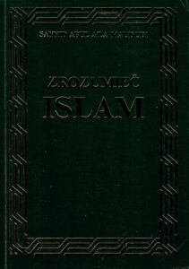 Zrozumieć islam | Zwinięty i rozwinięty porządek rzeczy