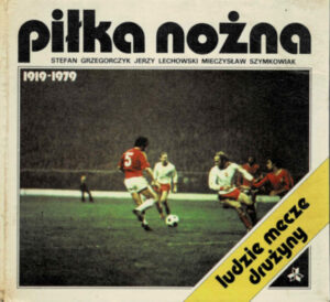 Piłka nożna 1919-1979 | Kroniki sportowe