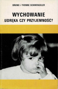 Wychowanie - udręka czy przyjemność? | Misja i tożsamość