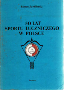 50 lat sportu łuczniczego w Polsce | Kroniki sportowe