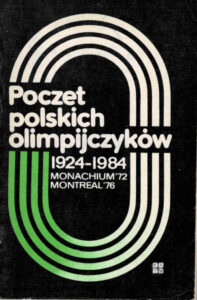 Poczet polskich olimpijczyków 1924-1984 | Wybitne kariery sportowe