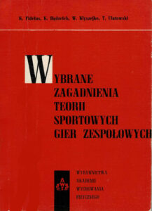 Wybrane zagadnienia teorii sportowych gier zespołowych | Gry zespołowe