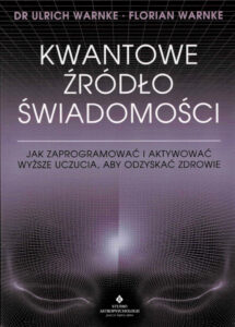 Kwantowe źródło świadomości | Pasja Ruchu