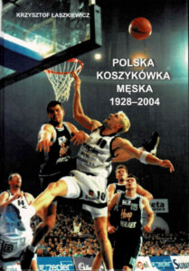 Polska koszykówka męska 1928-2004 | Pasja Ruchu