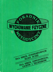 Wychowanie fizyczne Poradnik metodyczny | Pasja Ruchu