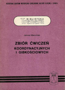 Zbiór ćwiczeń koordynacyjnych i gibkościowych | Pasja Ruchu