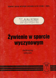 Żywienie w sporcie wyczynowym | Pasja Ruchu