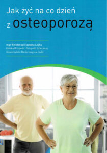 Jak żyć na co dzień z osteoporozą | Pasja Ruchu