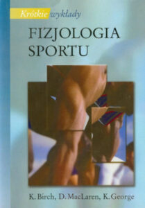 Fizjologia sportu. Krótkie wykłady | Pasja Ruchu