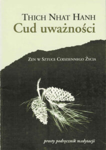 Cud uważności | Pasja Ruchu