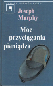 Moc przyciągania pieniądza | Pasja Ruchu