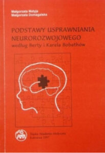 Podstawy usprawniania neurorozwojowego | Pasja Ruchu