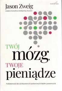 Twój mózg twoje pieniądze | Pasja Ruchu