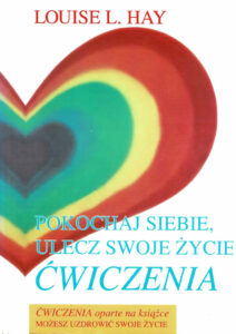 Pokochaj siebie, ulecz swoje życie | Tożsamość i misja